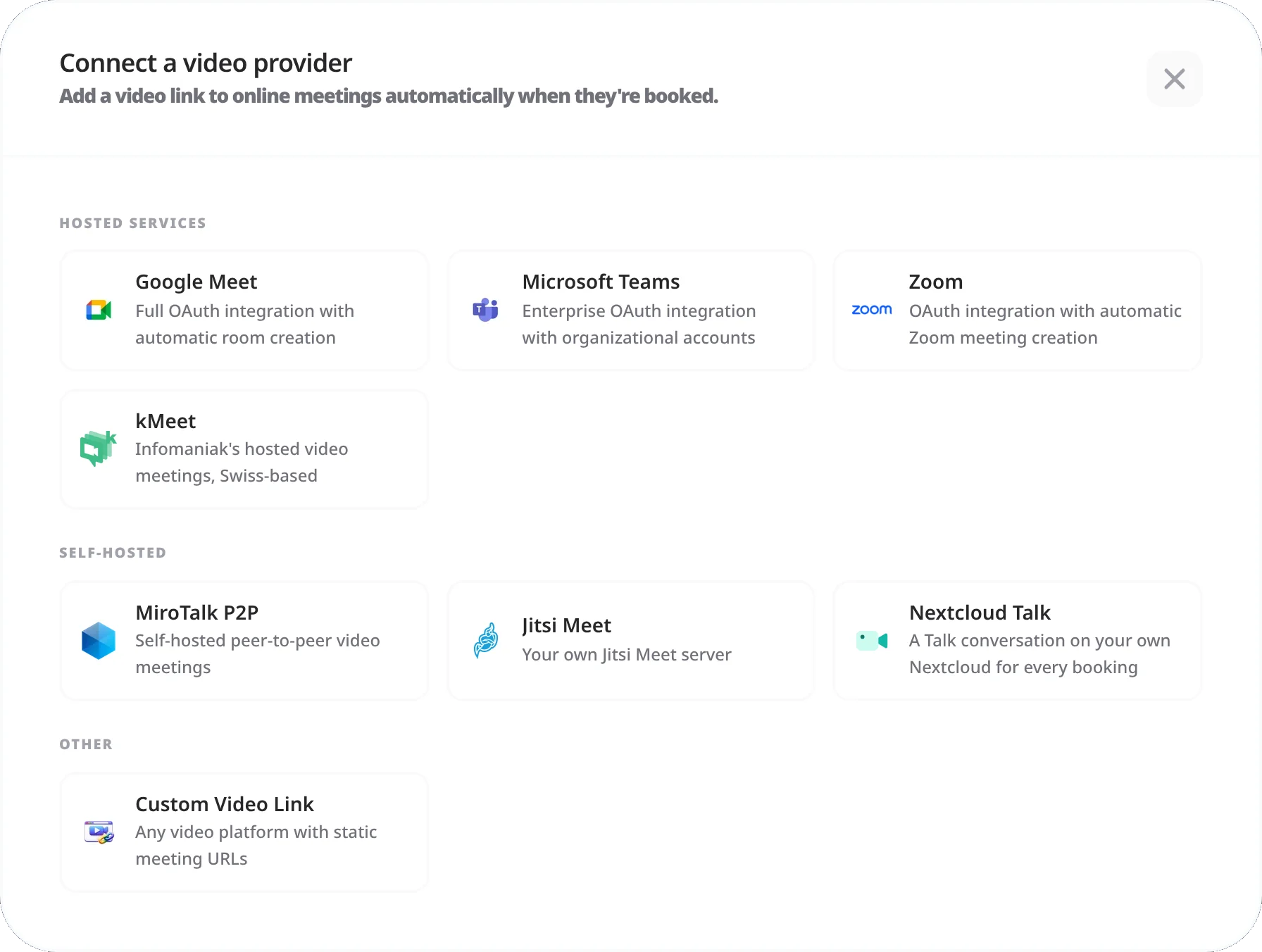 The Connect a video provider dialog, listing Google Meet, Microsoft Teams, Zoom and kMeet under Hosted services, MiroTalk P2P, Jitsi Meet and Nextcloud Talk under Self-hosted, and Custom Video Link under Other